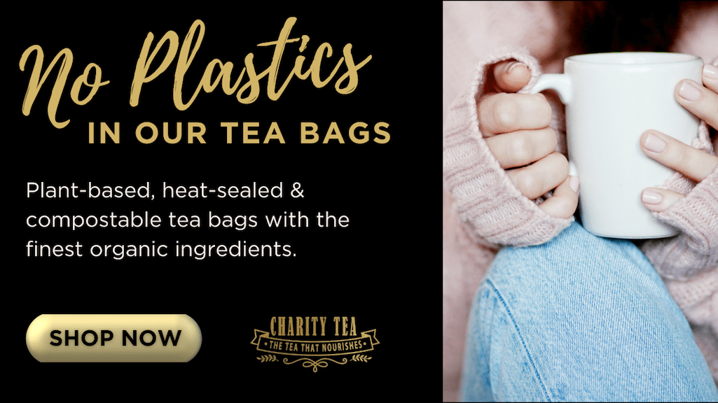 No plastics in Charity Tea tea bags